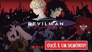 os verdadeiros demónios Devilman crybaby análise final
