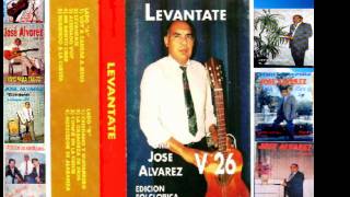 JOSE ALVAREZ -LEVANTATE VOL 26