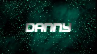 интро для канала-Игровой КаНаЛ:Danny