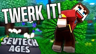 Minecraft - TWERK IT - SevTech Ages #13