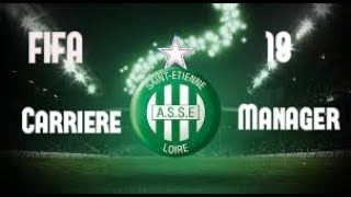 FIFA 18 Carrière manager ASSE #44 LDC !