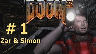 Doom 3 with Zar & Simon - Episode 1