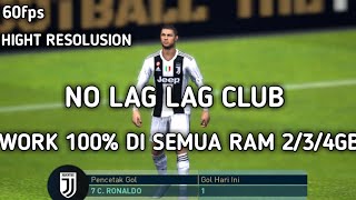 CARA MENGHILANGKAN LAG PES 2019 MOBILE WORK 100% NO ROOT