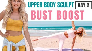 UPPER BODY SCULPT & BUST BOOST - DAY 2 SUMMER SERIES | Rebecca Louise
