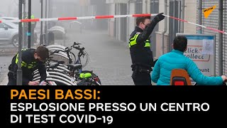 Paesi Bassi: esplosione presso un centro di test Covid-19