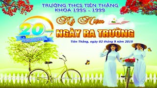 20 Năm ngày ra trường, khóa 1995 - 1999 Trường THCS Tiên Thắng