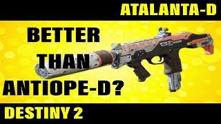 ATALANTA  D Destiny 2 Weapon Review