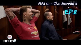 FIFA 19 - The Journey 3 (เนื้อเรื่องเต็ม พากย์ไทย) - ใกล้จบแล้ว - EP.8