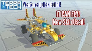 Terratech | Quick Build! | Venture FLYING CAR! New Skin Used!