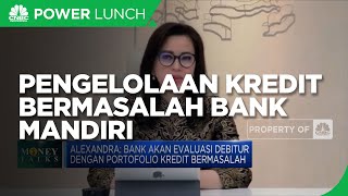 Jurus Pengelolaan Kredit Bermasalah Bank Mandiri di Masa Pandemi