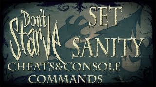 Don't Starve Cheats/Console Commands - Set Sanity