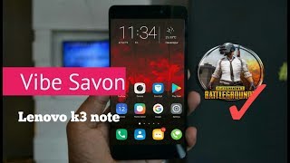 Vibe savon 3.0 ROM Lenovo k3 note powerful rom?|sm tricks|