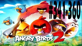 Angry Birds 2-Cobalt Plateaus Fluttering Heights Levels {341-360} Three Star Walkthrough