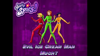 Totally Spies 4K 60fps (Season 4 Episode 16 Evil Ice Cream Man Much)