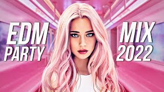 EDM PARTY MIX 2022 - Best Electro House & Future House Charts Music | Remixes