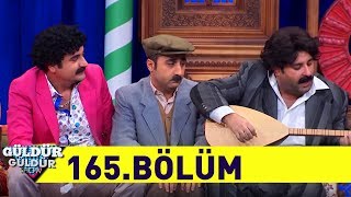 Güldür Güldür Show 165.Bölüm (Tek Parça Full HD)