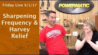 Sharpening Frequency & Harvey Relief - Friday Live!
