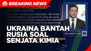 Ukraina Bantah Propaganda Palsu Rusia Soal Senjata Kimia