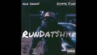 ACE $NOW$ X OCCIPITAL FLOWZ - RUNDAT$HYT (PROD. JASONUNIQUE)