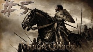 Lets Play Mount&Blade WB (w/ Jahrein) [1 Saatlik Doyurucu!] [Bölüm 5] [Turkish/Türkçe]