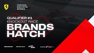 Ferrari Esports Series - Qualifier #1 Knockout Race - Brands Hatch