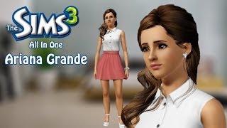 The Sims 3: Create A Sim - Ariana Grande | Sonny Daniel