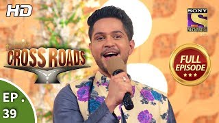 Crossroads - Ep 39 - Full Episode - 31st August, 2018