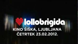 Lollobrigida @ Kino Šiška 23.02.2012