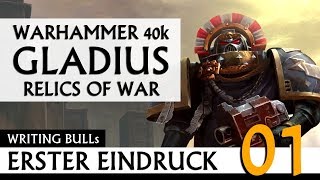 Erster Eindruck: Warhammer 40k: Gladius - Relics of War (01)