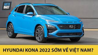 Hyundai Kona 2022 nhiều nâng cấp, chờ về Việt Nam, đấu Kia Seltos cho ngôi vị số 1