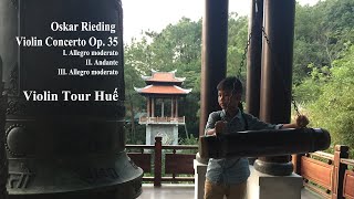 Oskar Rieding Violin Concerto Op. 35 I Violin Tour Cong Duy - Hue, Vietnam
