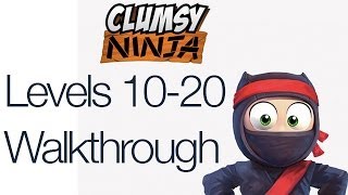 Clumsy Ninja Levels 10-20 Gameplay Walkthrough