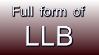 Full form of LLB