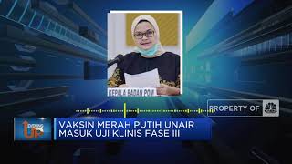 Vaksin Merah Putih Unair Resmi Masuk Uji Klinis Fase III