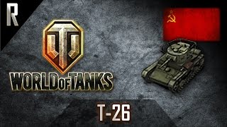 ► World of Tanks: T-26, Soviet Tier II light tank [7 kills, 394 dmg]