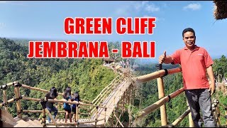 sekilas "GREEN CLIFF" Jembrana Bali
