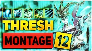 Thresh Montage #12 - Best Thresh Plays