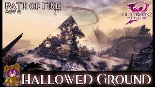 ★ Guild Wars 2 ★ - Act 202: Hallowed Ground