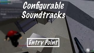 New Configurable Soundtracks for my Entry Point Video!