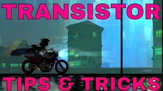 Transistor TIPS AND TRICKS Beginners GUIDE TUTORIAL Walkthrough 1 HD