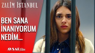 Cemre'den Nedim'e; Sana İnanıyorum? - Zalim İstanbul 28. Bölüm