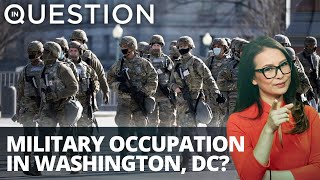Is there a military occupation in DC?