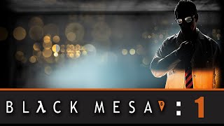 Half Life Black Mesa | Hard | Part.1 | Anomalous Materials