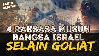 4 RAKSASA MUSUH BANGSA ISRAEL SELAIN GOLIAT | #faktaalkitab