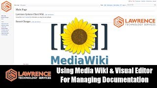 Using Media Wiki & Visual Editor For Managing Documentation