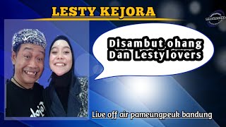 LESTI di sambut OHANG & LESTILOVERS .... Ngobrol seru bareng OHANG...