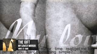 The Gift - My Lovely Mirror