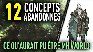 12 Concepts Abandonnés de MH World