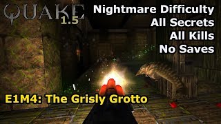 Quake 1.5 - E1M4: The Grisly Grotto (Nightmare 100%)