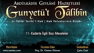 Abdulkadir Geylani Hazretleri - Gunyetü't Talibin - 11 - Kaderle İlgili Bazı Meseleler